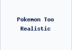 Pokemon Too Realistic