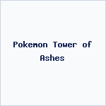 Pokemon Tower of Ashes
