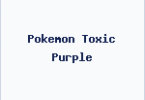 Pokemon Toxic Purple