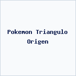 Pokemon Triangulo Origen
