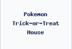 Pokemon Trick-or-Treat House