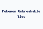 Pokemon Unbreakable Ties