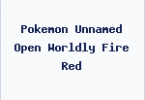 Pokemon Unnamed Open Worldly Fire Red