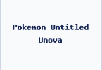 Pokemon Untitled Unova