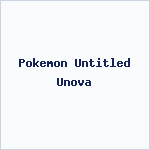 Pokemon Untitled Unova