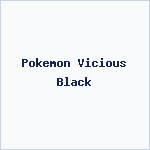 Pokemon Vicious Black
