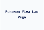 Pokemon Viva Las Vega