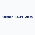 Pokemon Wally Quest