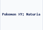 Pokemon XY: Naturia