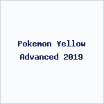 Pokemon Yellow Advanced 2019