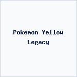 Pokemon Yellow Legacy
