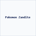 Pokemon Zandite