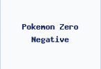 Pokemon Zero Negative