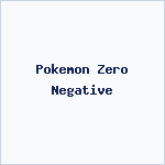 Pokemon Zero Negative