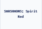 SMASHMONS: Spirit Red
