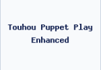 Touhou Puppet Play Enhanced