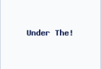 Under The!